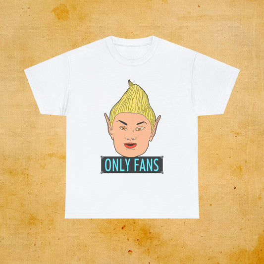 Only for Fans T-Shirt